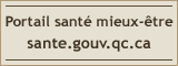 Portail sant� mieux-�tre sante.gouv.qc.ca